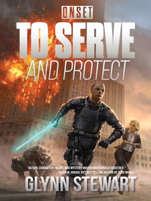 cover image of To Serve and Protect: ONSET, Book 1